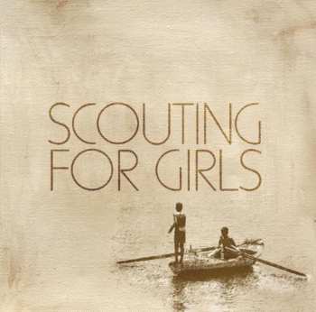 2CD Scouting For Girls: Scouting For Girls 10th Anniversary Edition