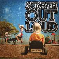 CD Scream Out Loud: Live It Up