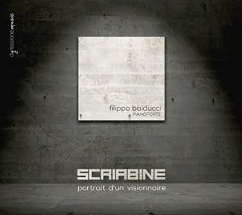 Album Scriabin / Balducci: Portrait D'un Visionnaire
