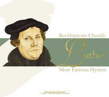 Album Seager / Blaser-collegium Leipzig: Luther: Most Famous Hymns