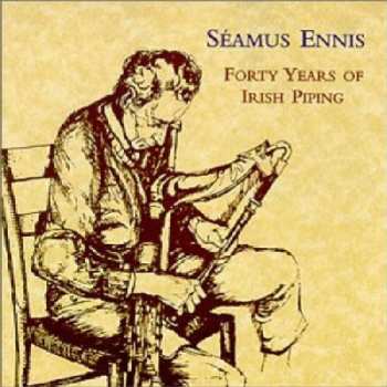 Album Seamus Ennis: Forty Years Of Irish Piping