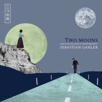 CD Sebastian Gahler: Two Moons