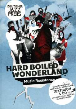 CD Sebastian Gramss' Hard Boiled Wonderland: Music Resistance