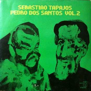 Album Pedro Santos: Sebastiao Tapajos / Pedro Dos Santos Vol. 2