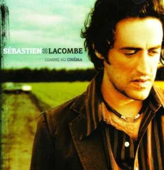 Album Sébastien Lacombe: Comme Au Cinéma