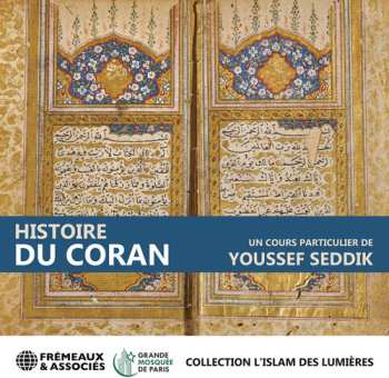 Album Seddik: Histoire Du Coran