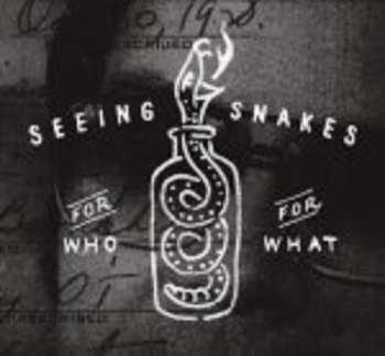 CD Seeing Snakes: For Who For What
