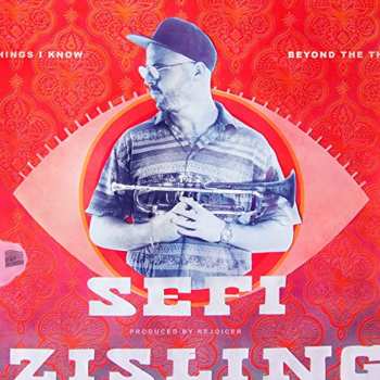 LP Sefi Zisling: Beyond The Things I Know