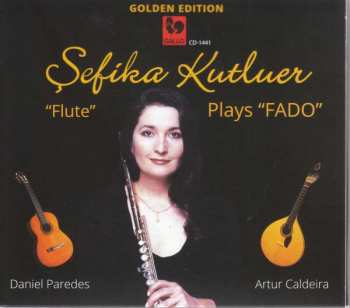 CD Sefika Kutluer: Plays "FADO"