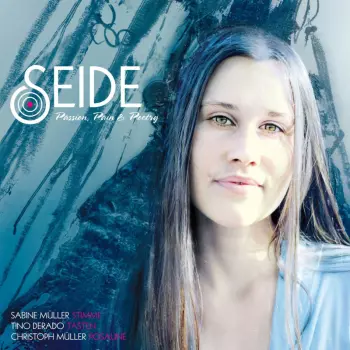 Seide: Passion, Pain & Poetry