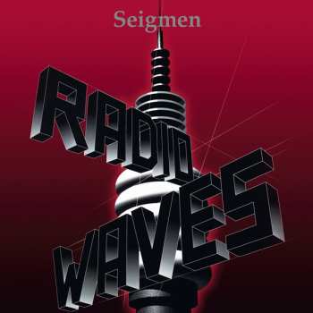 2LP Seigmen: Radiowaves