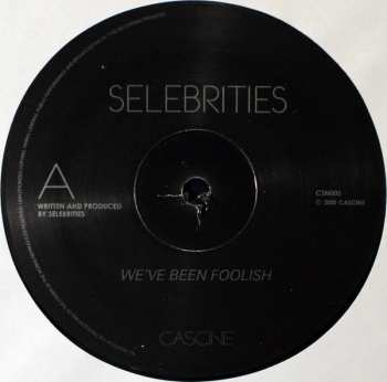 LP Selebrities: We've Been Foolish