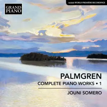 Complete Piano Works, Vol. 1