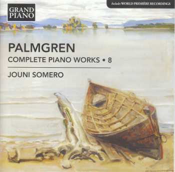 CD Selim Palmgren: Sämtliche Klavierwerke Vol.8