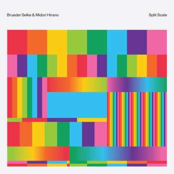 Album Selke Brueder & Midori Hirano: Split Scale