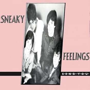 CD Sneaky Feelings: Send You