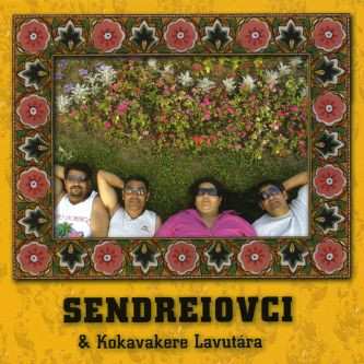 Album Sendreiovci: Sendreiovci & Kokavakere Lavutára