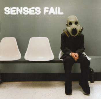 2EP Senses Fail: Life Is Not A Waiting Room CLR | LTD