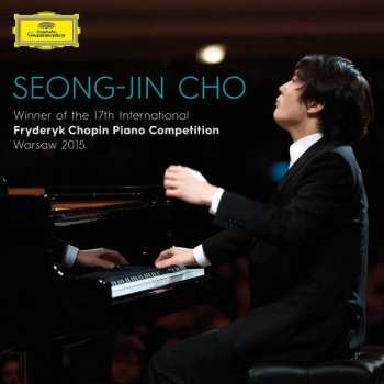Album Frédéric Chopin: Winner Of The 17th International Fryderyk Chopin Piano Competition Warsaw 2015