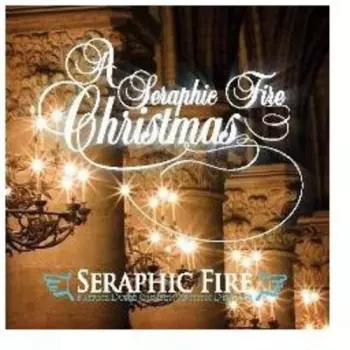 A Seraphic Fire Christmas