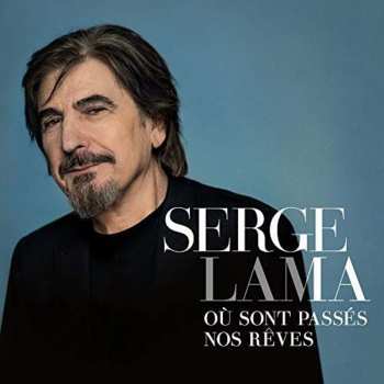 CD/DVD/Set di cofanetti Serge Lama: Où Sont Passés Nos Rêves DLX | LTD