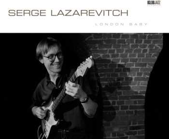 CD Serge Lazarevitch: London Baby
