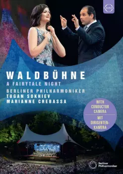 Berliner Philharmoniker - Waldbühnenkonzert 2019 "a Fairytale Night"