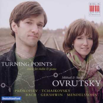 CD Serge Prokofieff: Mikhail & Sonya Ovrutsky - Turning Points