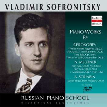 Album Serge Prokofieff: Vladimir Sofronitzky Spielt Werke Von Prokofieff, Schostakowitsch, Medtner & Scriabin