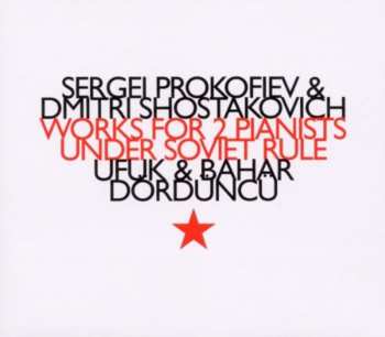 CD Sergei Prokofiev: Works For 2 Pianists Under Soviet Rule