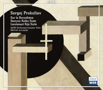 2CD Sergei Prokofiev: Sur Le Borysthène / Semyon Lorho Suite /  Lieutenant Kijé Suite