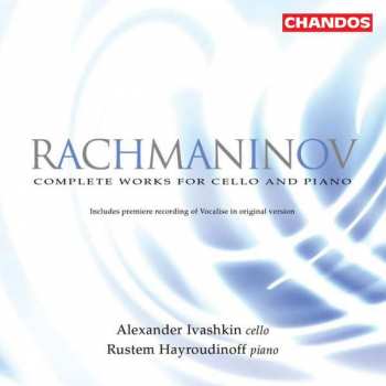 CD Sergei Vasilyevich Rachmaninoff: Complete Works For Cello and Piano