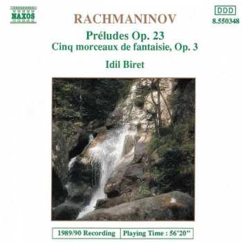 CD Sergei Vasilyevich Rachmaninoff: Préludes Op. 23 / Cinq Morceaux De Fantasie, Op. 3