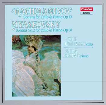 CD Sergei Vasilyevich Rachmaninoff: Sonata For Cello & Piano Op.19 / Sonata No.2 For Cello & Piano Op.81