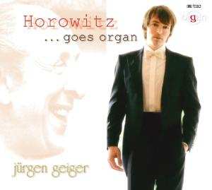 CD Sergej Rachmaninoff: Jürgen Geiger - Horowitz Goes Organ