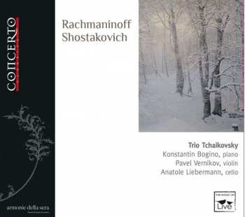 CD Sergej Rachmaninoff: Trio Tchaikovsky - Rachmaninoff / Schostakowitsch