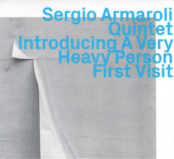Album Sergio Armaroli Quintet: Introducing A Very Heavy Person First Visit