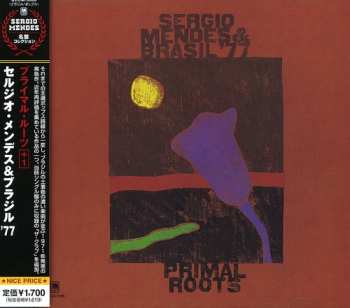 Album Sérgio Mendes & Brasil '77: Primal Roots