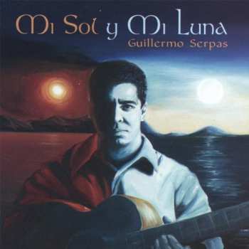 Album Serpas,guillermo: Mi Sol Y Mi Luna
