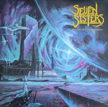 LP Seven Sisters: Shadow Of A Fallen Star Pt.1 CLR