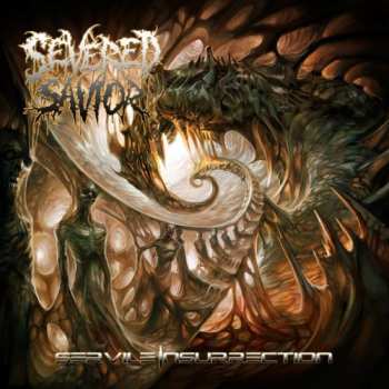 CD Severed Savior: Servile Insurrection