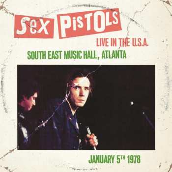 Album Sex Pistols: Live in the U.S.A. 1978 - Atlanta