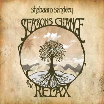 LP Shabaam Sahdeeq: Seasons Change / Relax