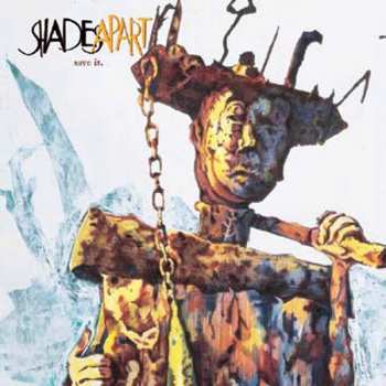 Album Shades Apart: Save It.