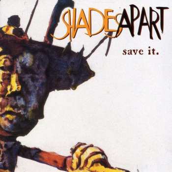 CD Shades Apart: Save It.