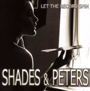 CD Shades & Peters: Let The Record Spin