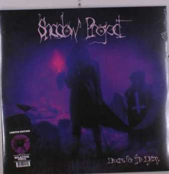 LP Shadow Project: Dreams For The Dying LTD | CLR
