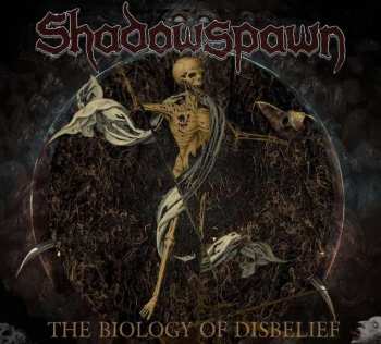 LP Shadowspawn: The Biology of Disbelief