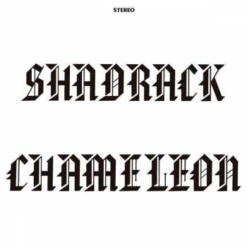 LP Shadrack: Shadrack Chameleon