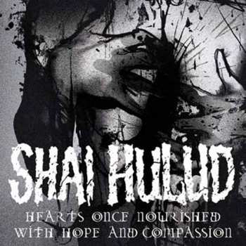 LP Shai Hulud: Hearts Once Nourished With Hope And Compassion LTD | CLR